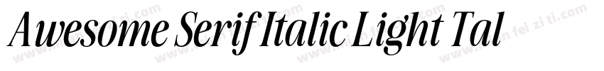 Awesome Serif Italic Light Tall字体转换